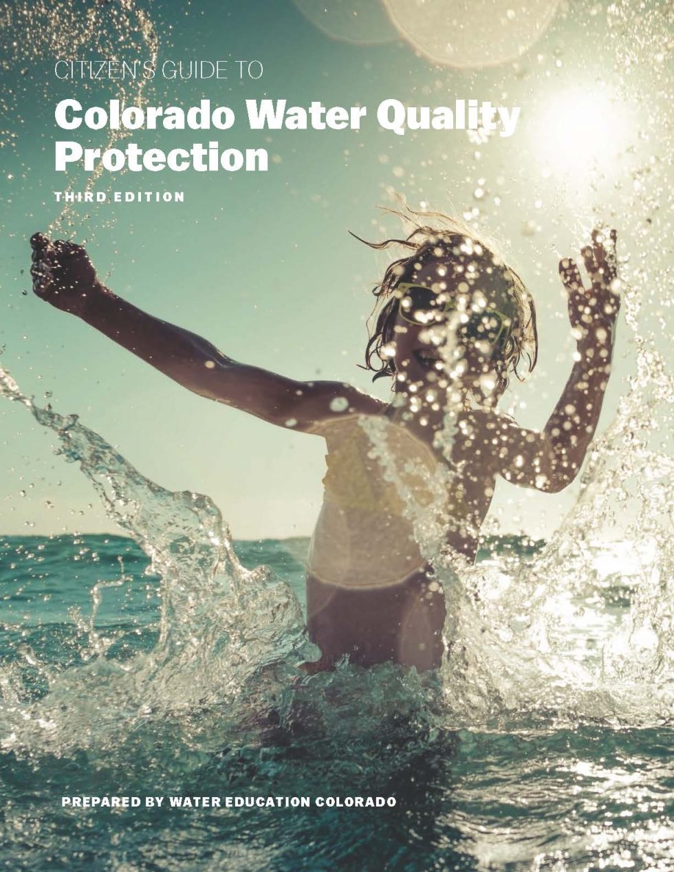 Citizen's Guide to Colorado Water Quality Protection Water Education
