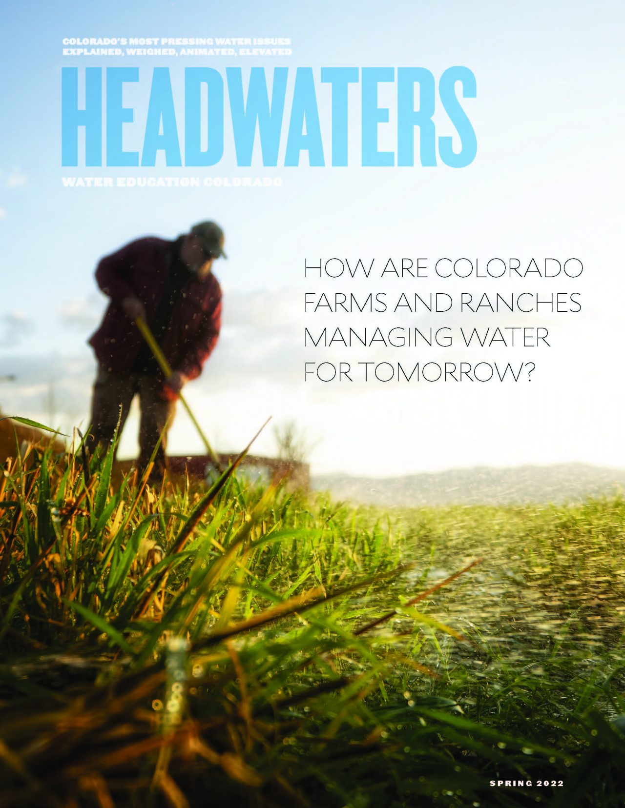 Summer 2022 How Are Colorado Farms And Ranches Managing Water For
